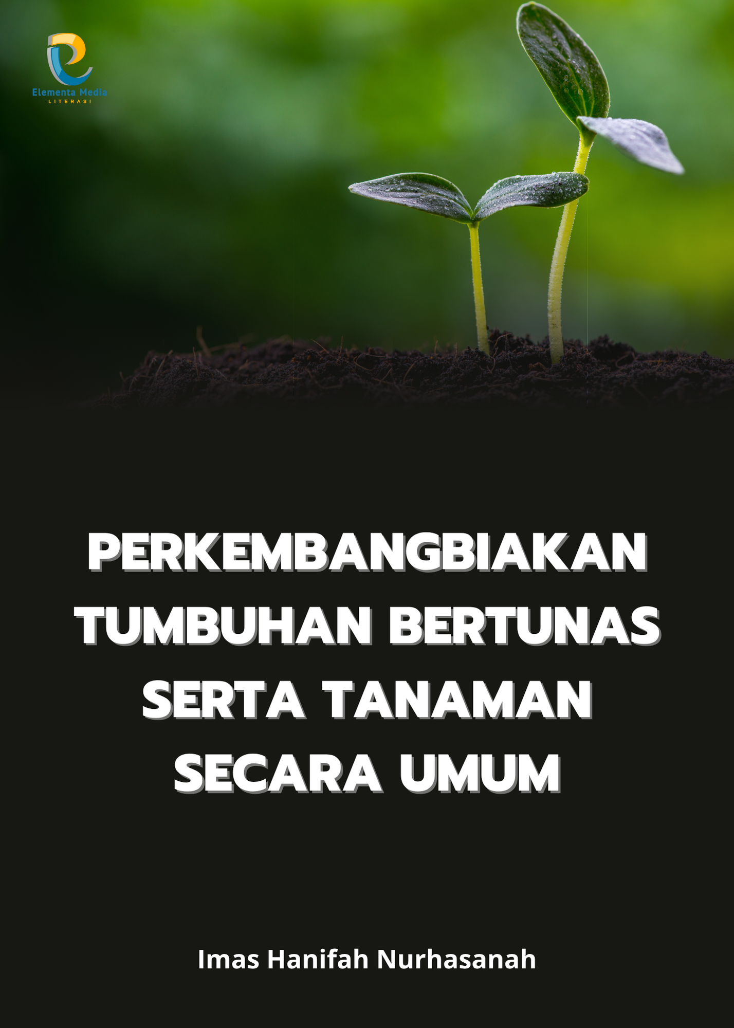 Perkembangbiakan Tumbuhan Bertunas serta Tanaman Secara Umum